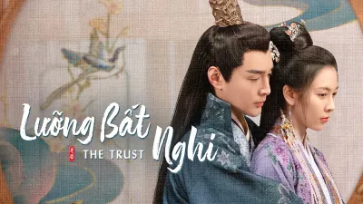 Lưỡng Bất Nghi (The Trust)